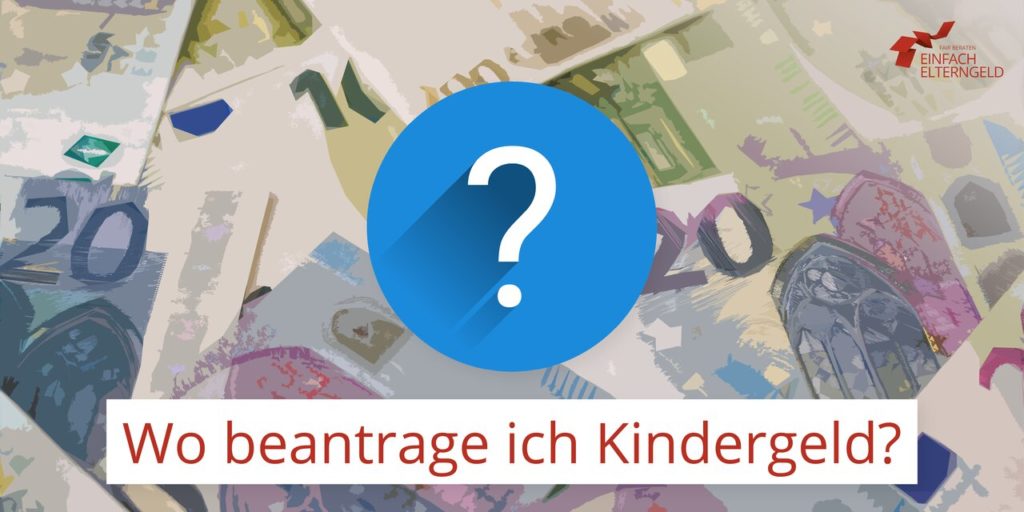 Kindergeld beantragen Antrag Anleitung Gebühren Fristen
