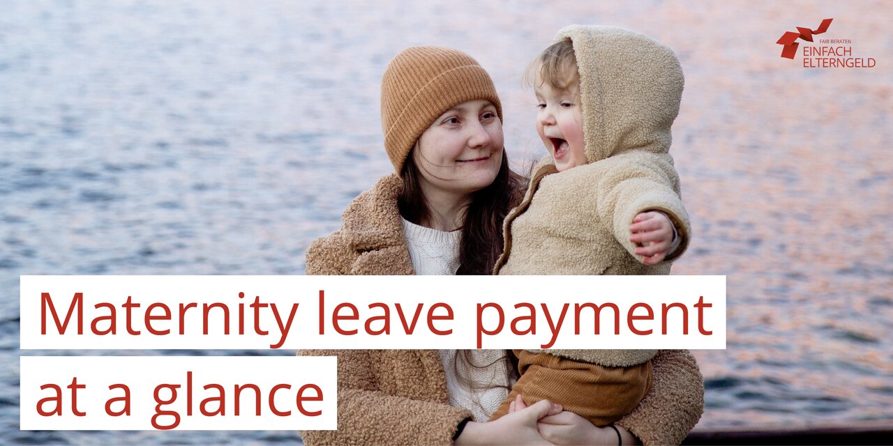 Maternity leave payment at a glance - We present you the possibilities of maternity leave payment.