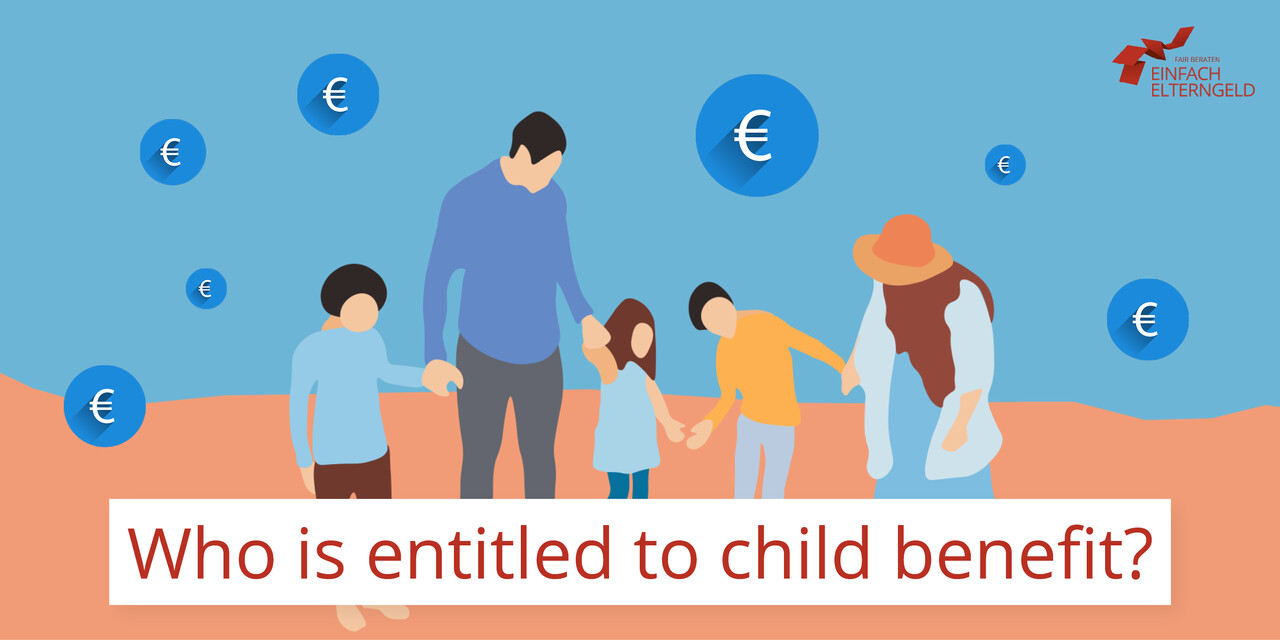 Who is entitled to child benefit - We explain what requirements are necessary for child benefit.