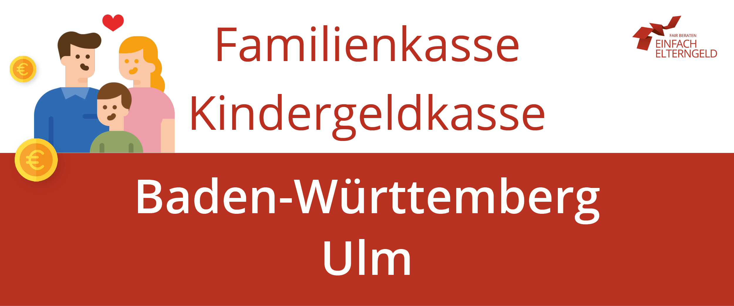 Familienkasse Kindergeldkasse Baden-Württemberg Ulm - So erreichen Sie Ihre Familienkasse.