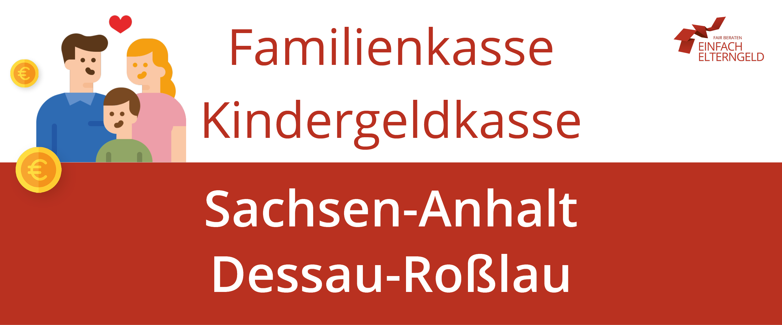 Familienkasse Kindergeldkasse Sachsen-Anhalt Dessau-Rosslau - So erreichen Sie Ihre Familienkasse.