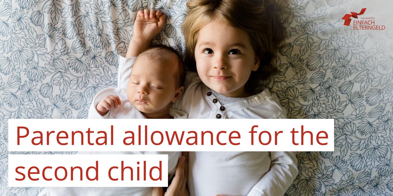 Parental allowance for the second child - What parents need to know.