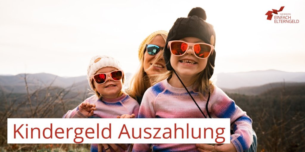 Kindergeld Auszahlung 2024 Wann und wie Sie Geld erhalten