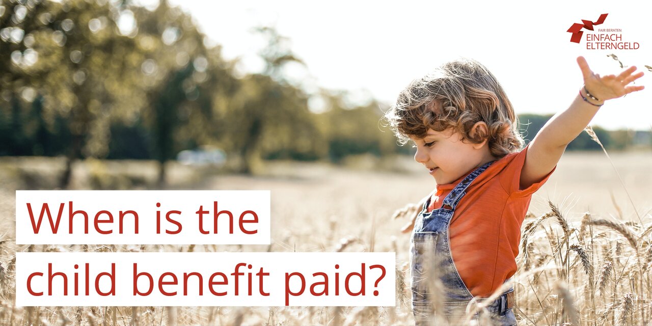 When is the child benefit paid to your family?