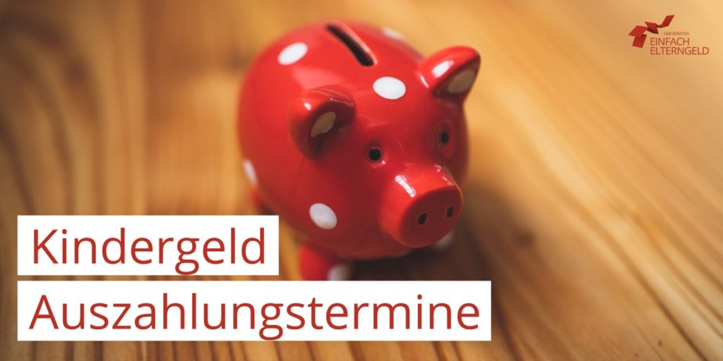 Kindergeld Auszahlungstermine 2024 Tabelle PDF Tipps