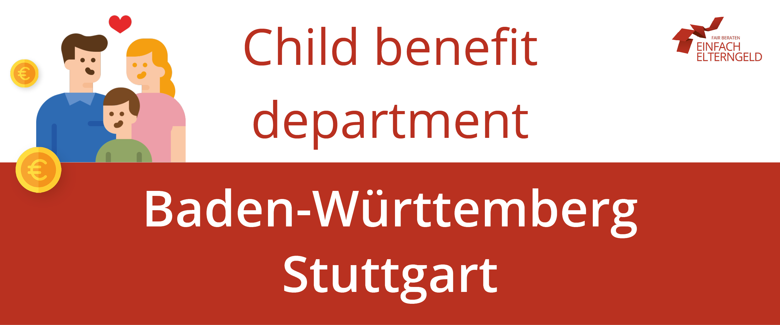 We introduce to you the Child benefit department Baden-Württemberg Stuttgart.