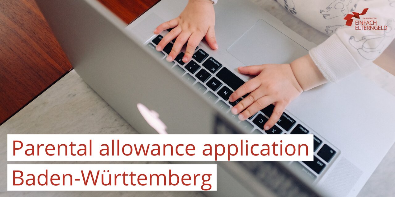 You can download the forms for the application for parental allowance in Baden-Württemberg here.