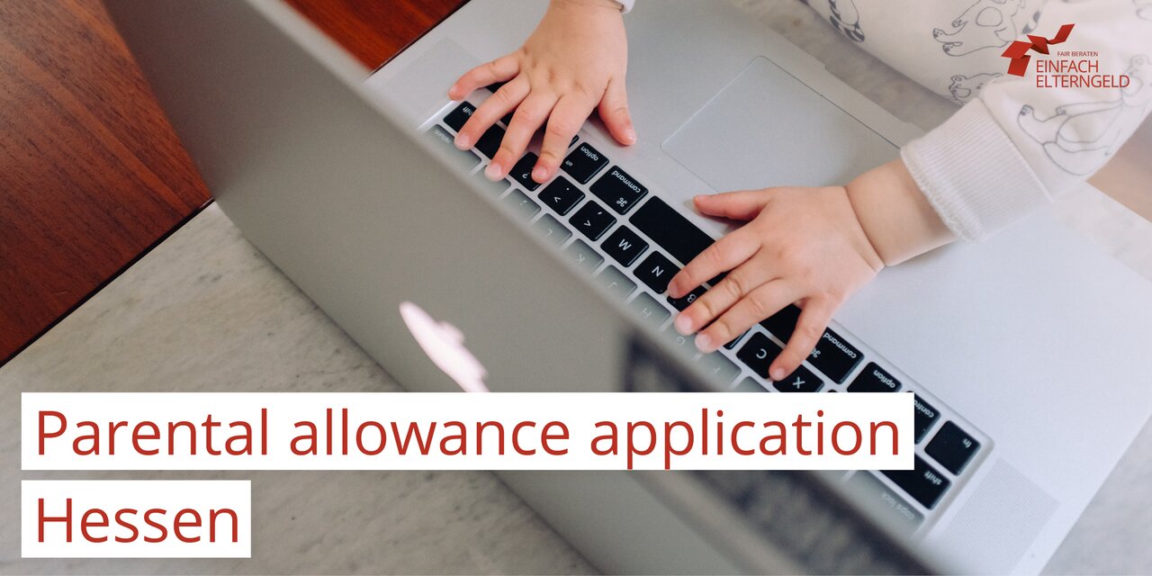 You can download the forms for the application for parental allowance in Hessen here.