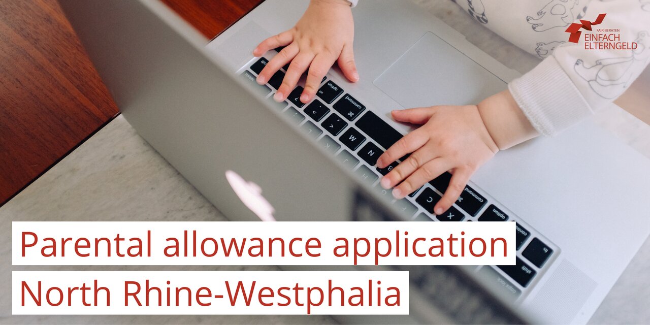 You can download the forms for the application for parental allowance in North Rhine-Westphalia here.