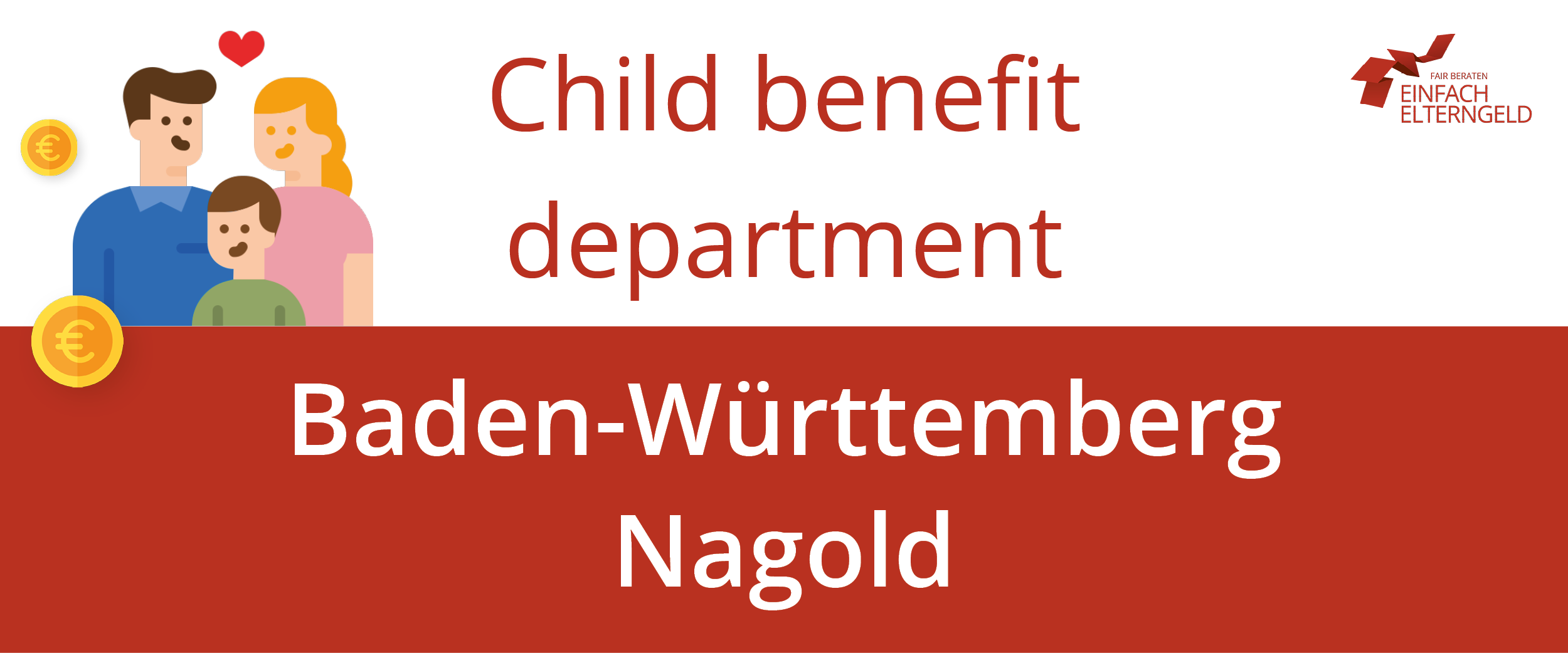 We present you the Child benefit department Baden-Württemberg Nagold.