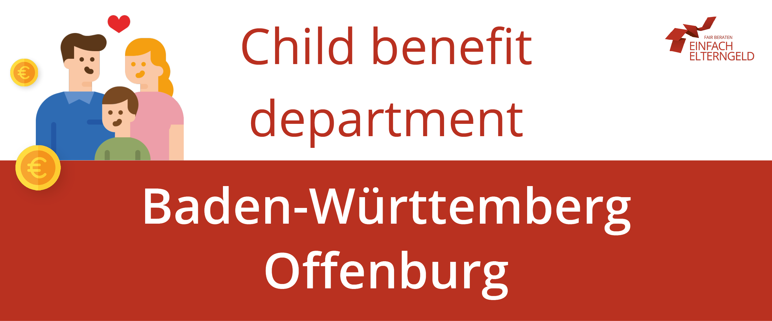 We present you the Child benefit department Baden-Württemberg Offenburg.