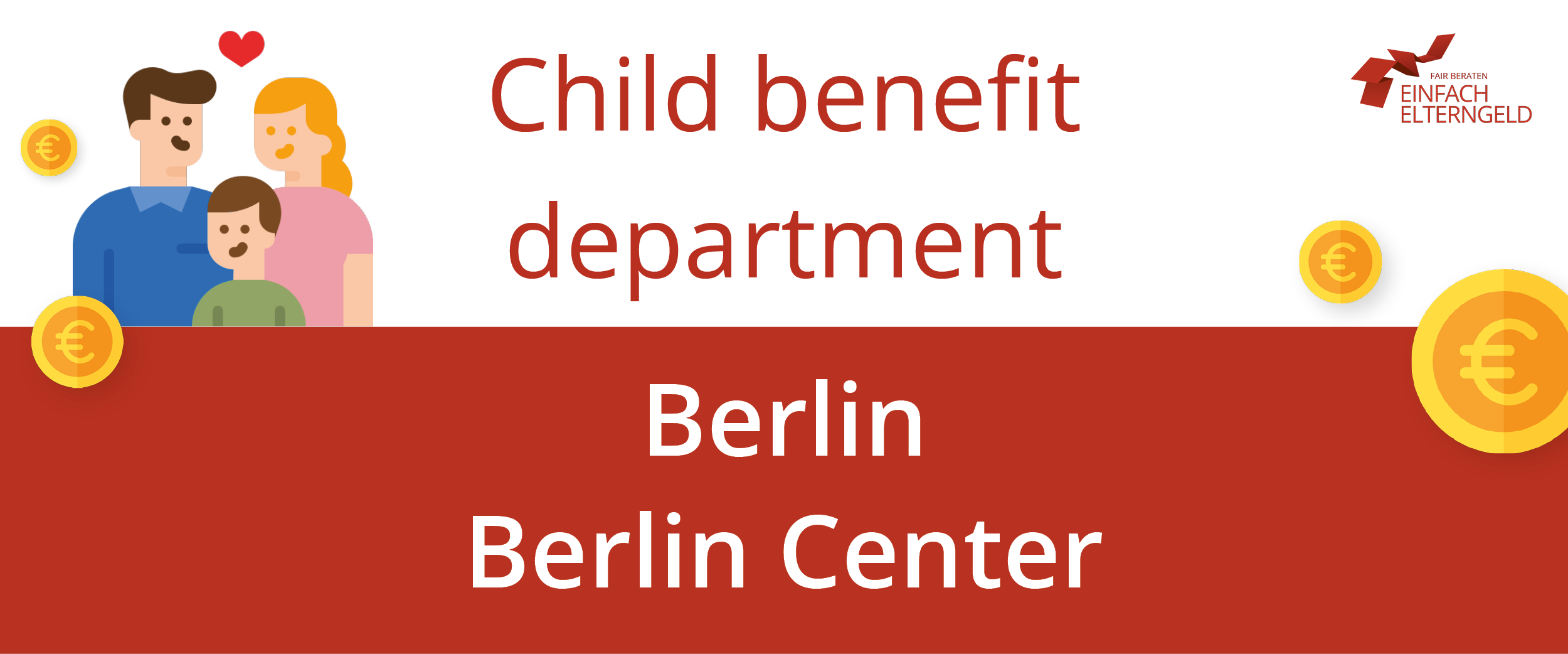 We present you the Child benefit department Berlin Berlin Center.
