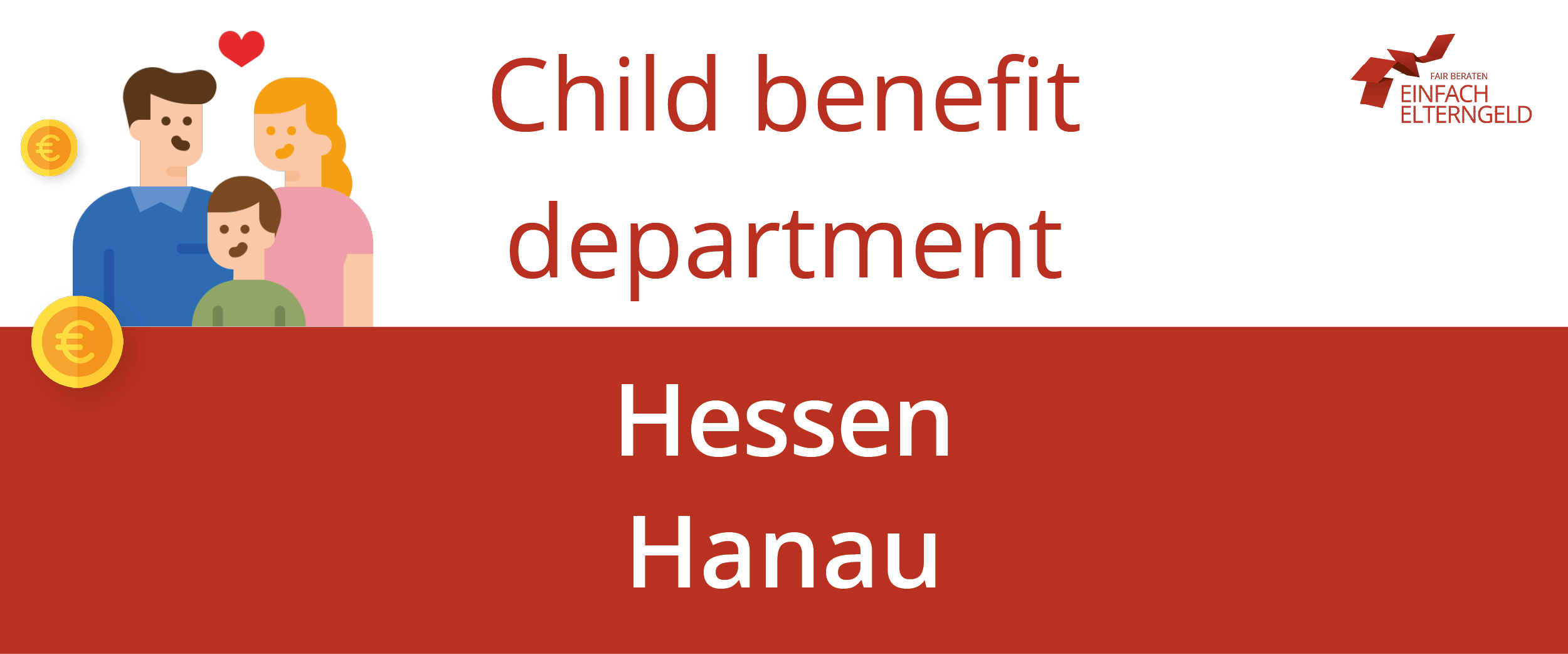 We present you the Child benefit department Hessen Hanau.