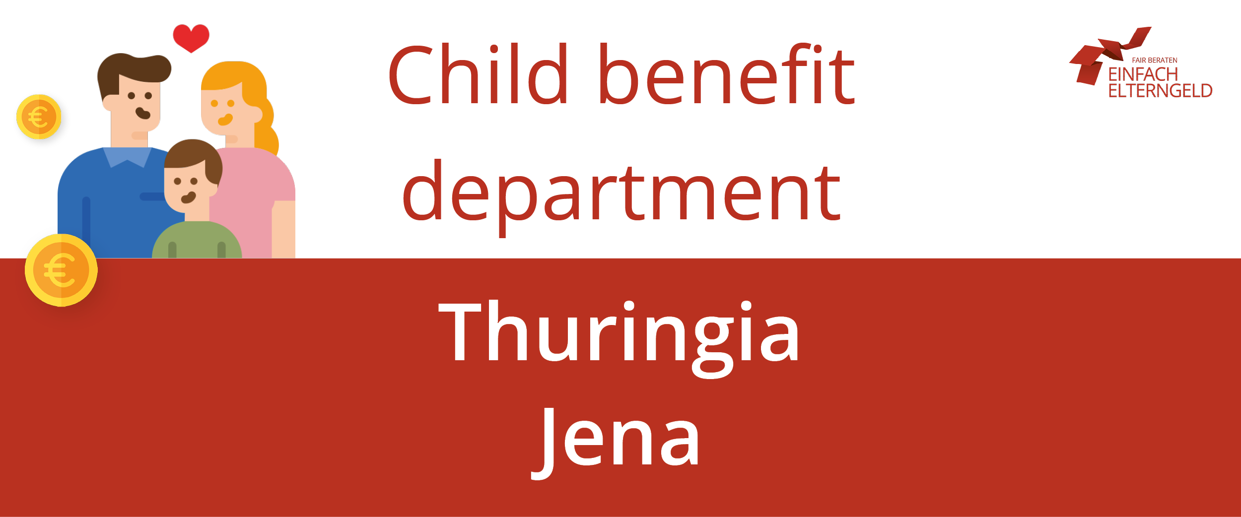 We present you the Child benefit department Thuringia Jena.
